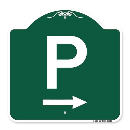 Signmission Designer Series P W/ Right Arrow, Green & White Aluminum Sign, 18" x 18", GW-1818-23511 A-DES-GW-1818-23511